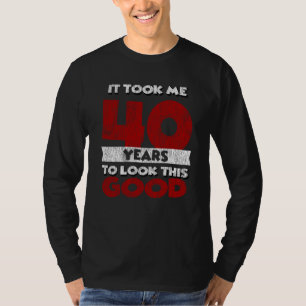 Vintage 40 Years Old Funny 40th Birthday Gift T-Shirt