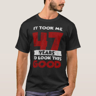 Vintage 47 Years Old Funny 47th Birthday Gift T-Shirt