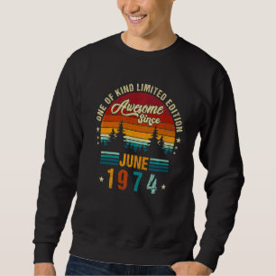 Vintage 48th Birthday Awesome Since June 1974 Epic Sweatshirt
