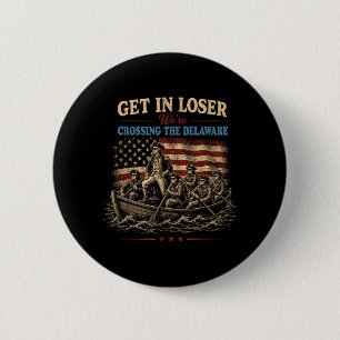 Vintage 4th Of July Get In Crossing The Delaware 6 Cm Round Badge