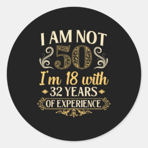 Vintage 50th Birthday I'm Not 50 Years Old Birthda Classic Round Sticker
