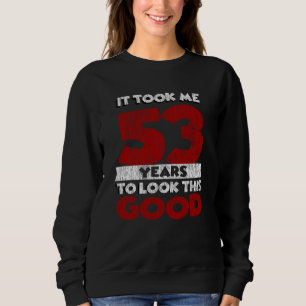 Vintage 53 Years Old Funny 53rd Birthday Gift Sweatshirt