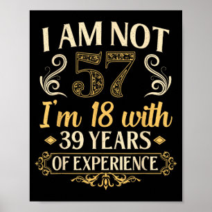 Vintage 57th Birthday I'm Not 57 Years Old Birthda Poster