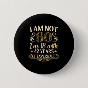 Vintage 60th Birthday I'm Not 60 Years Old Birthda 6 Cm Round Badge