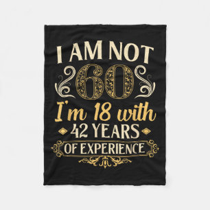 Vintage 60th Birthday I'm Not 60 Years Old Birthda Fleece Blanket