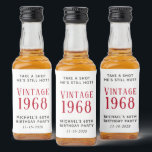Vintage 60th Birthday Party Favour Liquor Bottle Label<br><div class="desc">Funny mini liquor bottle labels for his 60th birthday party favours. Personalise the "Take a Shot He's Still Hot" text if desired,  "Vintage, " the year he was born,  his name and the party date.</div>