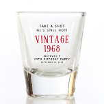 Vintage 60th Birthday Party Favour Shot Glass<br><div class="desc">Fun shot glass favour for his 60th birthday party. Personalise "Take a Shot He's Still Hot, " "Vintage" and the year he was born,  his name and the party date.</div>