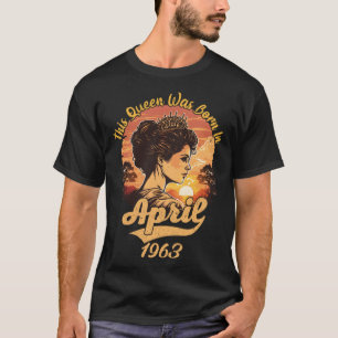 Vintage 60th Birthday This Queen Was Born In April T-Shirt