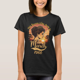 Vintage 63th Birthday This Queen Was Born In March T-Shirt