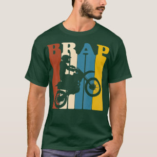 Vintage 70s Brap  for Dirt Bike and Motocross T-Shirt