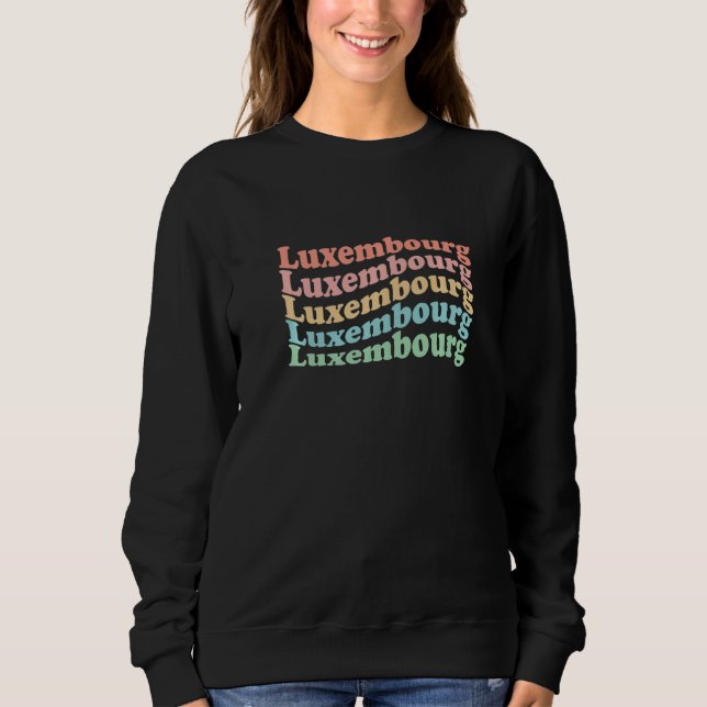 Vintage 70's Luxembourg Hippie City - Retro Luxemb Sweatshirt (Front)