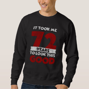 Vintage 72 Years Old Funny 72nd Birthday Gift Sweatshirt