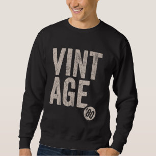 Vintage '80 born 1980 cool retro birthday legend 8 sweatshirt