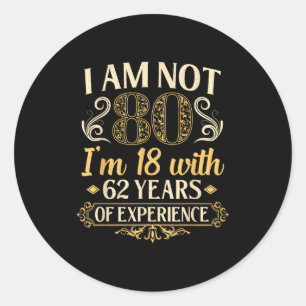 Vintage 80th Birthday I'm Not 80 Years Old Birthda Classic Round Sticker