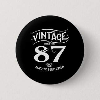Vintage 87 Amazing Years Funny 87th Birthday Perfe 6 Cm Round Badge
