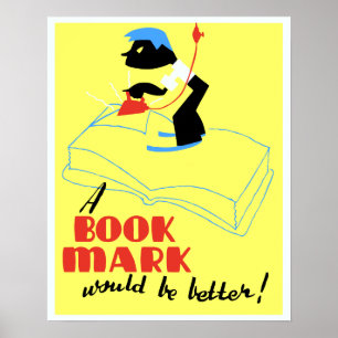 Vintage A book mark would be better WPA Poster