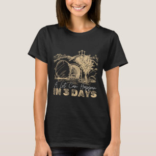 Vintage A Lot Can Happen In 3 Days Easter Jesus Re T-Shirt