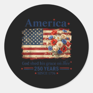Vintage Aamerica God Shed Grace On Thee 250 Years Classic Round Sticker