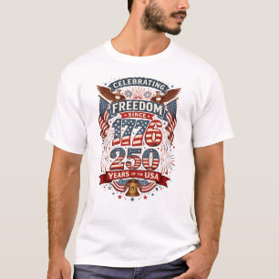 Vintage American Freedom 1776 250 Years Patriotic T-Shirt