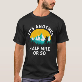 Vintage Another Half Mile Design Idea T-Shirt