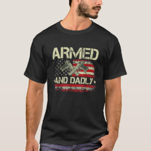 Vintage Armed And Dadly Deadly Father For Father T-Shirt
