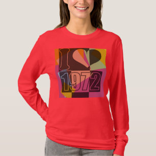 Vintage Art - I love (heart) 1972 - T-shirt