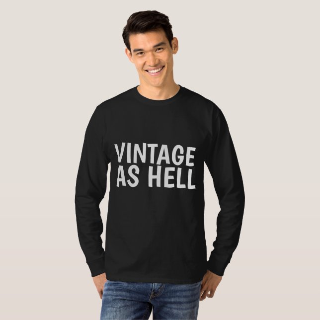 VINTAGE AS HELL T-shirts (Front Full)