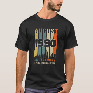 Vintage August 1990 Designs 30 Years Old Bday For T-Shirt