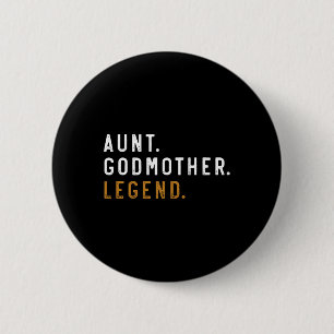 Vintage Aunt Godmother Legend Funny Auntie Mothers 6 Cm Round Badge