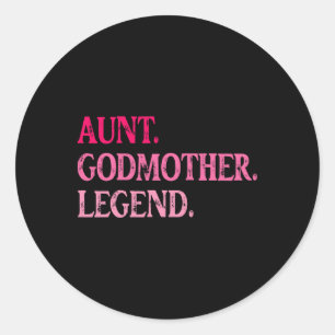 Vintage Aunt Godmother Legend Funny Auntie Mothers Classic Round Sticker