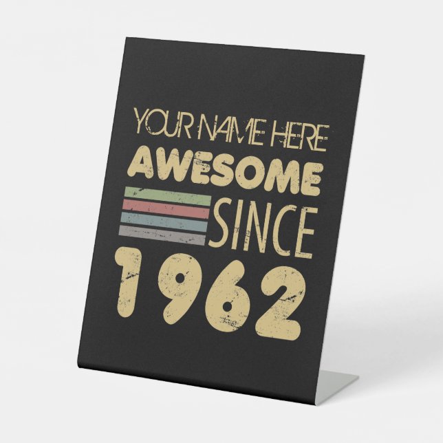Vintage Awesome 1962 60th Birthday Pedestal Sign (Front)