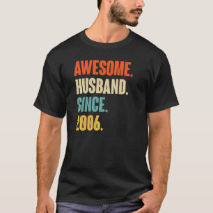 Vintage Awesome Husband Since 2006 16 Wedding Aniv T-Shirt