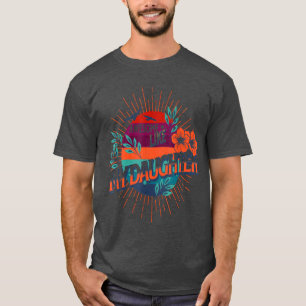 VINTAGE AWESOME LIKE MY DAUGHTER T-Shirt