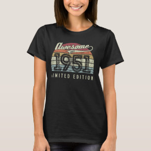 Vintage Awesome Since 1951 Limited Edition 74th B T-Shirt