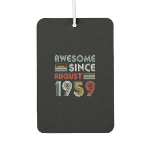 Vintage Awesome Since August 1959 63th Birthday Car Air Freshener