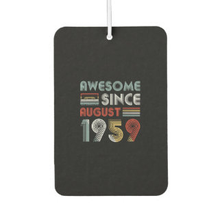 Vintage Awesome Since August 1959 63th Birthday Car Air Freshener