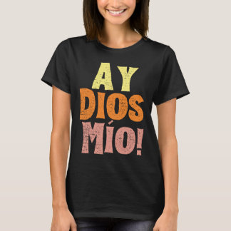 Vintage Ay Dios Mio Cinco De Mayo Festival Family  T-Shirt