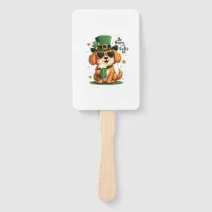 Vintage Be There With Bells On Dog St Patricks Day Hand Fan