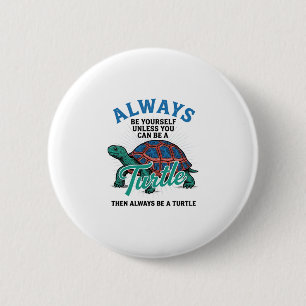 Vintage Be Yourself Turtle Shirt Design_1 6 Cm Round Badge