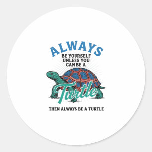 Vintage Be Yourself Turtle Shirt Design_1 Classic Round Sticker