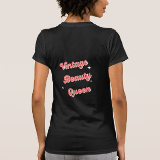Vintage beauty queen T-Shirt