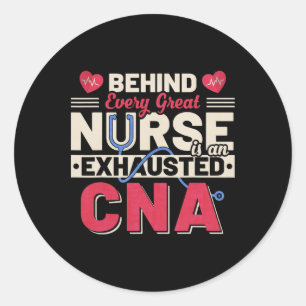 Vintage Behind Every Great Nurse Is An Exhausted C Classic Round Sticker