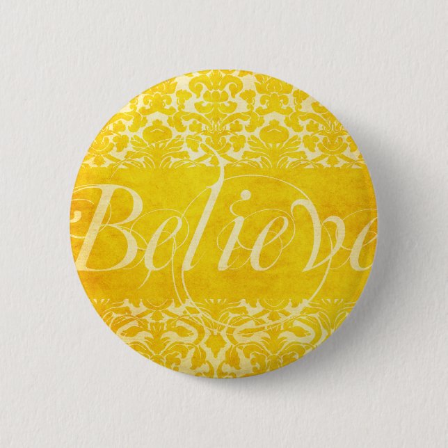 Vintage Believe Yellow Damask Button (Front)