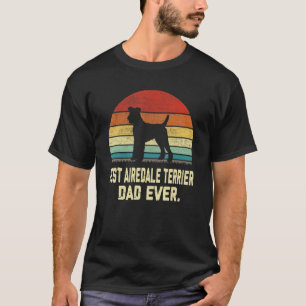 Vintage Best Airedale Terrier Dad Ever Dog T-Shirt