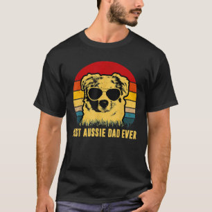 Vintage Best Aussie Dad Ever Dog Lover T-Shirt