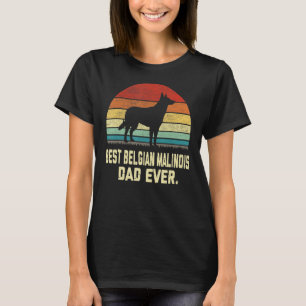 Vintage Best Belgian Malinois Dad Ever Dog T-Shirt
