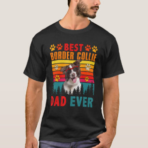 Vintage Best Border Collie Dad Ever Cute Dog Sungl T-Shirt