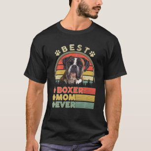 Vintage Best Boxer Mum Ever Boxer Lover Dog Mum Mo T-Shirt