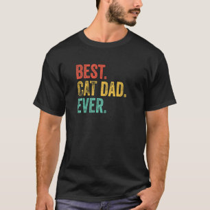 Vintage Best Cat Dad Ever Retro Cat Daddy Father T-Shirt
