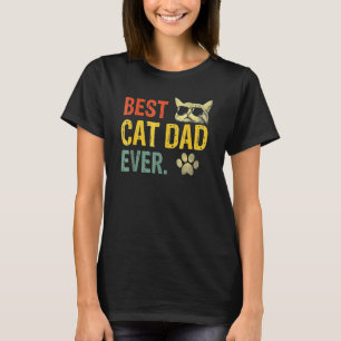 Vintage Best Cat Dad Ever T- Cat Daddy 1 T-Shirt